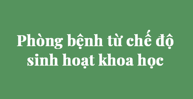 phong-benh-tu-che-do-sinh-hoat.png